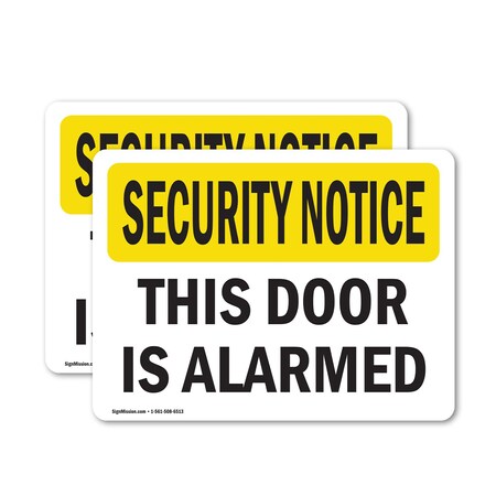 Signmission This Door Is Alarmed OSHA Security Notice Sign, Vinyl Decal, 24in W x 18in L, 2PK OS-2PACK-SN-D-1824-L-11652